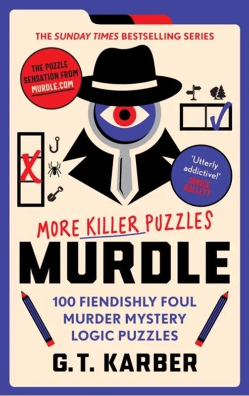 Murdle: More Killer Puzzles: The Sunday Times Bestselling Series - Profile Books Ltd