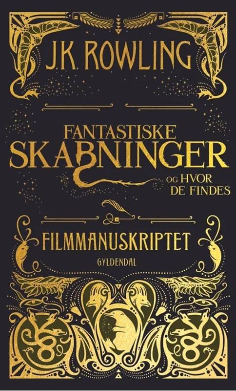 Fantastiske Skabninger Og Hvor De Findes - Filmmanuskriptet - Gyldendal