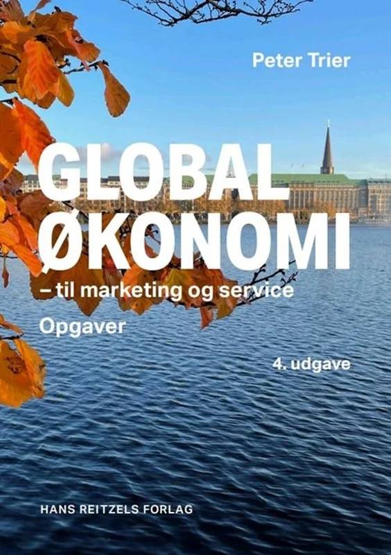 Globaløkonomi Til Marketing Og Service - Opgaver - Hans Reitzels Forlag