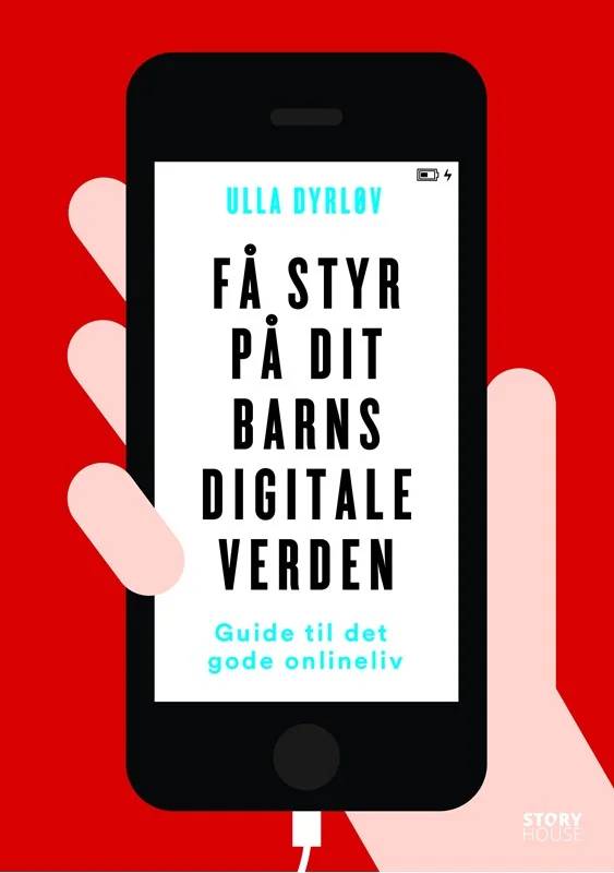 Få Styr På Dit Barns Digitale Verden - Storyhouse