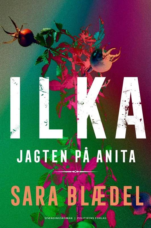 Ilka - Jagten På Anita - Politikens Forlag